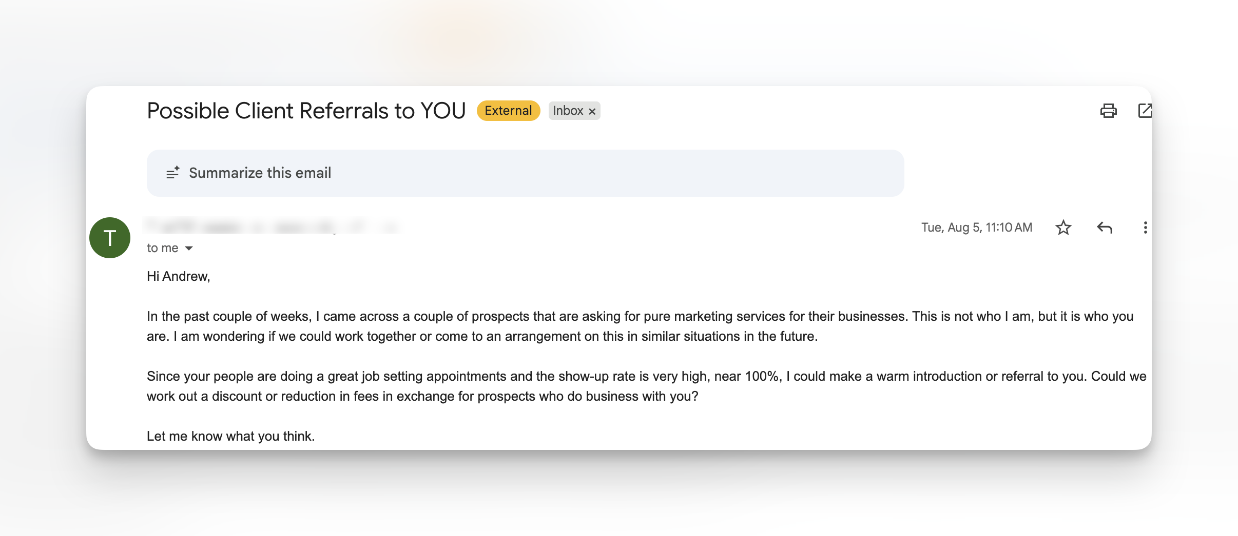 Client proactively requesting to refer prospects due to high show-up rates near 100%